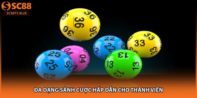 Đa dạng sảnh cược hấp dẫn cho thành viên